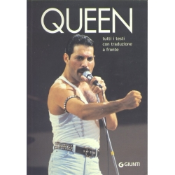 Queen - Tutti i testi con traduzione a fronte